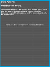 Load image into Gallery viewer, Olde Pub Mix - Premium Crunchy &amp; Roasted Mix Nutritional Facts
