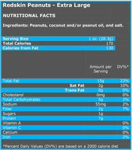 Load image into Gallery viewer, Extra Large Redskin Peanuts Nutritional Facts
